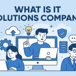 What is IT Solutions Company